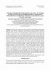 Research paper thumbnail of the relationship between service quality, customer satisfaction and customer external complaints intentions in commercial parking facilities in klang valley, malaysia