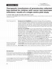 Research paper thumbnail of Therapeutic transfusions of granulocytes collected by simple bag method for children with cancer and neutropenic infections: results of a single-centre pilot study