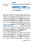 Research paper thumbnail of Salzmann’sche noduläre Degeneration 20 Jahre nach perforierender Keratoplastik bei Keratokonus