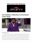 Research paper thumbnail of (In)Visibilities of Blackfaces in Post-Racial Latino Media