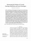 Research paper thumbnail of Harnessing the Wisdom of Crowds: Ontology Manifolds and Social Ontologies