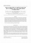 Research paper thumbnail of Land use change effects on runoff and erosion from plot to catchment scale on the basaltic plateau of Southern Brazil