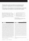 Research paper thumbnail of [Pilot study on the prevalence of dual pathology in community mental health and substance misuse services in Madrid]