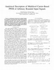 Research paper thumbnail of Analytical Description of Multilevel Carrier-Based PWM of Arbitrary Bounded Input Signals