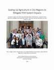 Research paper thumbnail of Scaling Up Agriculture in City-Regions to Mitigate FEW System Impacts