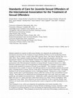 Research paper thumbnail of Standards of care for juvenile sexual offenders of the International Association for the Treatment of Sexual Offenders