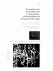 Research paper thumbnail of Cinquenta Anos de Produção Do Conhecimento: Práticas Políticas da Pesquisa em Psicologia