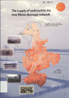 Research paper thumbnail of The supply of sediment to the river Rhine drainage network. The impact of climate and land use change on soil erosion and sediment transport to stream channels. NRP Projectno. 952210, Final Report