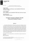 Research paper thumbnail of Georgian Consumer Attitudes Towards Genetically Modified Products