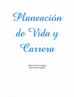 Research paper thumbnail of Planeación de Vida y Carrera - David Casares Arragoiz y Alfonoso Siliceo Aguilar -