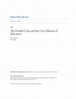 Research paper thumbnail of The Double Crisis and the Civic Mission of Education