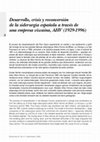 Research paper thumbnail of Desarrollo, crisis y reconversión de la siderurgia española a través de una empresa vizcaína, AHV (1929-1996)