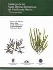 Research paper thumbnail of Catálogo de las algas marinas bentónicas del Pacífico de México: Chlorophycota