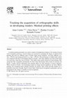 Research paper thumbnail of Tracking the Acquisition of Orthographic Skills in Developing Readers: Masked Priming Effects