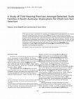 Research paper thumbnail of A Study of Child Rearing Practices Amongst Selected, Sudanese Families in South Australia: Implications for Child Care Service Selection