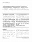 Research paper thumbnail of Influence of psychological symptoms on home-recorded sleep-time masticatory muscle activity in healthy subjects