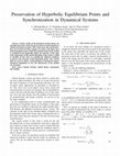 Research paper thumbnail of Preservation of hyperbolic equilibrium points and synchronization in dynamical systems