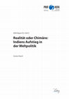 Research paper thumbnail of Indiens Aufstieg in der Weltpolitik: Realität oder Chimäre?