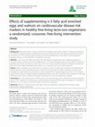 Research paper thumbnail of Effects of supplementing n-3 fatty acid enriched eggs and walnuts on cardiovascular disease risk markers in healthy free-living lacto-ovo-vegetarians: a randomized, crossover, free-living intervention study