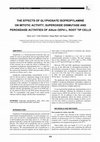 Research paper thumbnail of The Effects Of Glyphosate Isopropylamine on Mitotic Activity, Superoxide Dismutase and Peroxidase Activities of Allium cepa L. Root Tip Cells