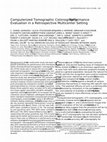 Research paper thumbnail of Computerized tomographic colonography: performance evaluation in a retrospective multicenter setting1 1Vital Images Inc. has supported research at UCLA (to D. S. K. L., J. A. B., and E. G. M.). Monex provided support (to M. M.). GE Medical Systems provided software license and research support (t...