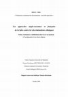 Research paper thumbnail of Les approches anglo-saxonnes et française de la lutte contre les discriminations ethniques. Normes, instruments et mobilisations dans l’accès au logement, à l’enseignement et aux droits religieux