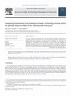 Research paper thumbnail of Competing explanations for knowledge exchange: Technology sharing within the globally dispersed R&D of the multinational enterprise