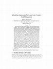 Research paper thumbnail of Scheduling Approaches for Large-Scale Complex Task Management