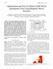 Research paper thumbnail of Optimization and Test of 120 mm LARP Nb<formula formulatype="inline"><tex Notation="TeX">$_{3}$</tex></formula>Sn Quadrupole Coils Using Magnetic Mirror Structure