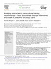 Research paper thumbnail of Bridging obstacles to transcultural caring relationships—Tools discovered through interviews with staff in pediatric oncology care