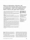 Research paper thumbnail of Effects of information, education, and communication training about organ donation for gatekeepers: clerks at the Department of Motor Vehicles and organ donor registries