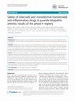 Research paper thumbnail of Safety of celecoxib and nonselective nonsteroidal anti-inflammatory drugs in juvenile idiopathic arthritis: results of the phase 4 registry