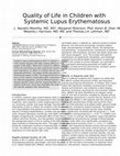 Research paper thumbnail of Quality of life in children with systemic lupus erythematosus