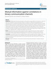 Research paper thumbnail of Mutual information against correlations in binary communication channels