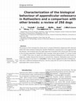 Research paper thumbnail of Characterization of the biological behaviour of appendicular osteosarcoma in Rottweilers and a comparison with other breeds: a review of 258 dogs