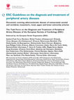 Research paper thumbnail of ESC Guidelines on the diagnosis and treatment of peripheral artery diseases: Document covering atherosclerotic disease of extracranial carotid and vertebral, mesenteric, renal, upper and lower extremity arteries: the Task Force on the Diagnosis and Treatment of Peripheral Artery Diseases of the E...