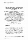 Research paper thumbnail of Effect of aluminum on superoxide dismutase activity in the adult rat brain