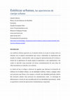 Research paper thumbnail of Estéticas urbanas, las apariencias de cuerpo urbano.