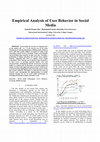 Research paper thumbnail of Empirical Analysis of User Behavior in Social Media