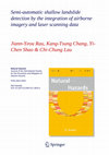 Research paper thumbnail of Semi-automatic shallow landslide detection by the integration of airborne imagery and laser scanning data