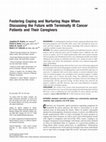 Research paper thumbnail of Fostering coping and nurturing hope when discussing the future with terminally III cancer patients and their caregivers