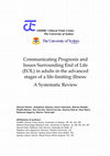 Research paper thumbnail of Communicating Prognosis and Issues Surrounding End of Life (EOL) in adults in the advanced stages of a life-limiting illness: A Systematic Review