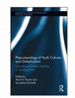 Research paper thumbnail of Phenomenology of Youth Cultures and Globalization: Lifeworlds and Surplus Meaning in Changing Times (NOW AVAILABLE)