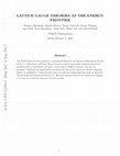 Research paper thumbnail of Lattice Gauge Theories at the Energy Frontier