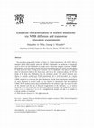 Research paper thumbnail of Enhanced characterization of oilfield emulsions via NMR diffusion and transverse relaxation experiments