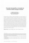 Research paper thumbnail of Transição demográfica e transição do consumo urbano de água no Brasil