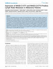 Research paper thumbnail of Expression of MAGE-C1/CT7 and MAGE-C2/CT10 Predicts Lymph Node Metastasis in Melanoma Patients