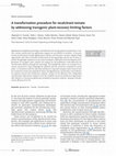 Research paper thumbnail of A transformation procedure for recalcitrant tomato by addressing transgenic plant-recovery limiting factors