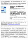 Research paper thumbnail of Elementary Science Education in Classrooms and Outdoors: Stakeholder views, gender, ethnicity, and testing