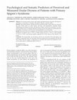 Research paper thumbnail of Psychological and somatic predictors of perceived and measured ocular dryness of patients with primary Sjögren's syndrome